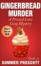 [Frosted Love Cozy Mystery 21] • Gingerbread Murder · A Frosted Love Cozy Mystery - Book 21 (Frosted Love Cozy Mysteries)